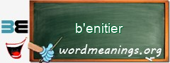 WordMeaning blackboard for b'enitier